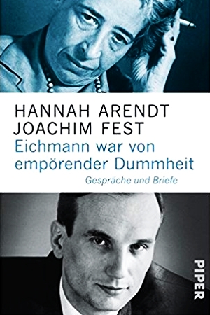Eichmann vor und nach Jerusalem
