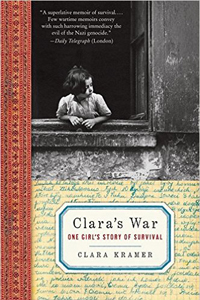 <p><em>Clara’s War: One Girl’s Story of Survival - </em>Clara Kramer with Stephen Glantz</p>