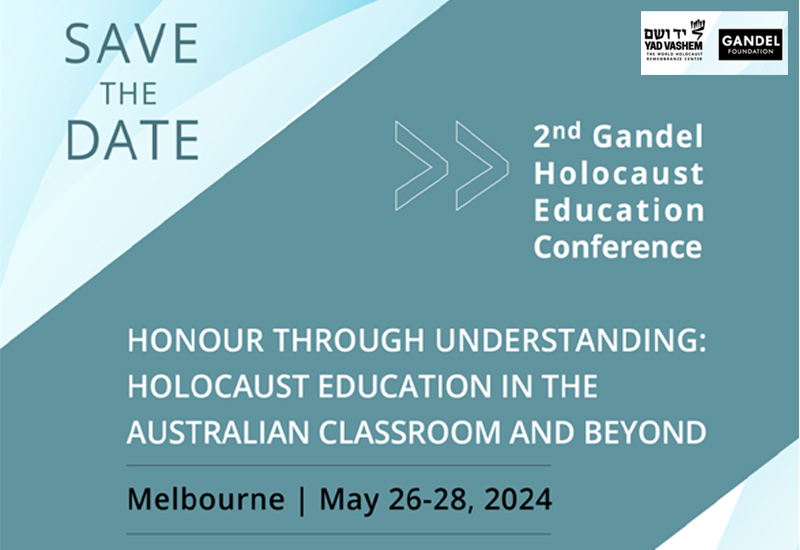 SAVE THE DATE: 2nd Gandel Holocaust Education Conference