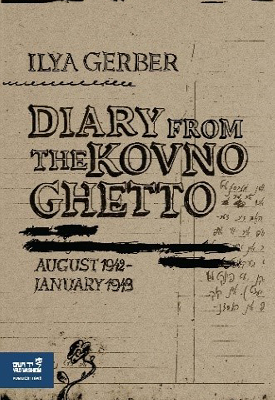 Diary from the Kovno Ghetto: August 1942–January 1943