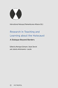 Research in Teaching and Learning about the Holocaust: A Dialogue Beyond Borders 
