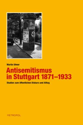 „Die zersetzenden Einflüsse undeutschen Wesens“ - vom codierten zum offenen Antisemitismus in einer deutschen Landeshauptstadt vor 1933