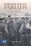 Pariahs among Pariahs: Soviet-Jewish POWs in German Captivity, 1941 - 1945 by Aron Shneyer