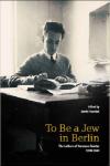  To be a Jew in Berlin: The Letters of Hermann Samter, 1939-1943