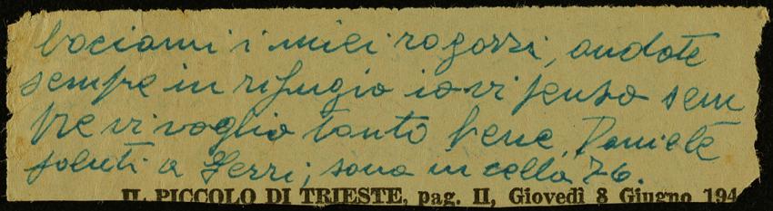 אחד הפתקים שכתב דניאל בכלא בטריאסטה והוברחו למשפחה. נכתב על נייר העיתון &quot;פיקולו טריאסטה&quot;  מ-6 ביוני 1944