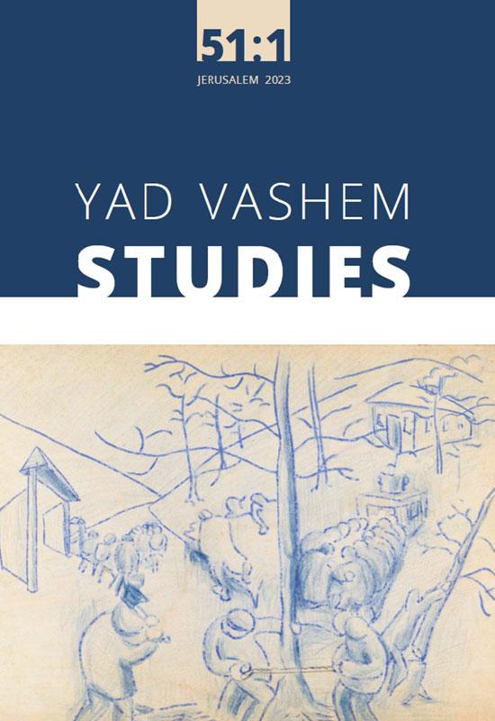 Yad Vashem Studies, Vol. 51-1 (2023)