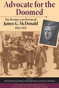 Advocate for the Doomed: The Diaries and Papers of James G. McDonald, 1932-1935