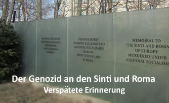 Der Genozid an den Sinti und Roma - Verspätete Erinnerung - Mai 2014
