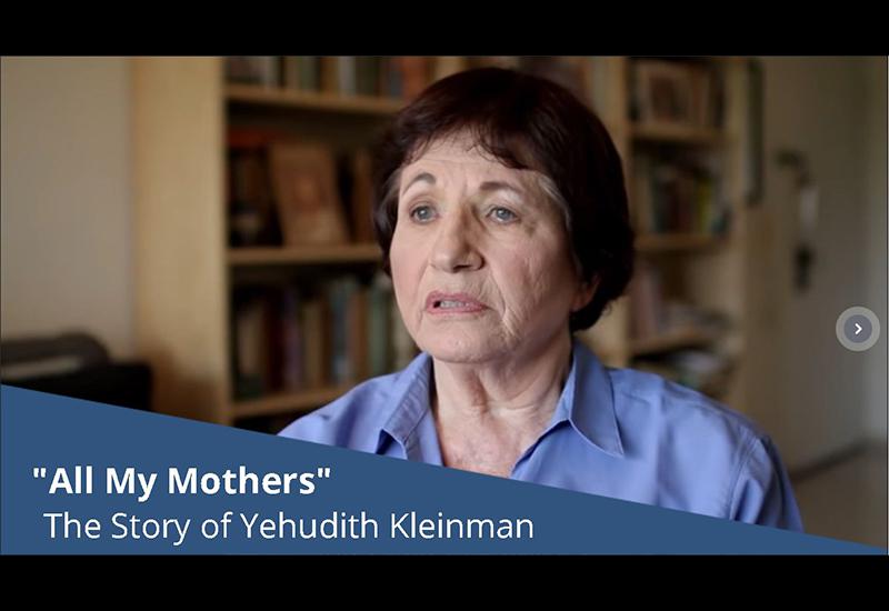 "All My Mothers" -The Story of Yehudith Kleinman