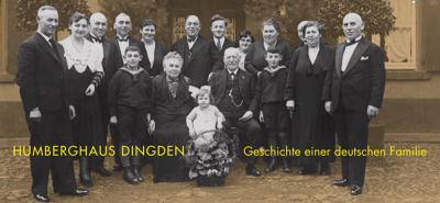 Humberghaus Dingden. Geschichte einer deutschen Familie