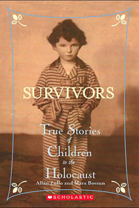 Survivors: True Stories of Children in the Holocaust - Allan Zullo and Mara Bovsun