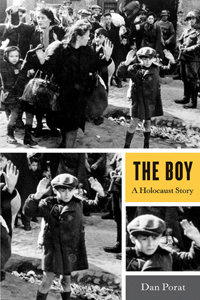 The Boy: A Holocaust Story - Dan Porat