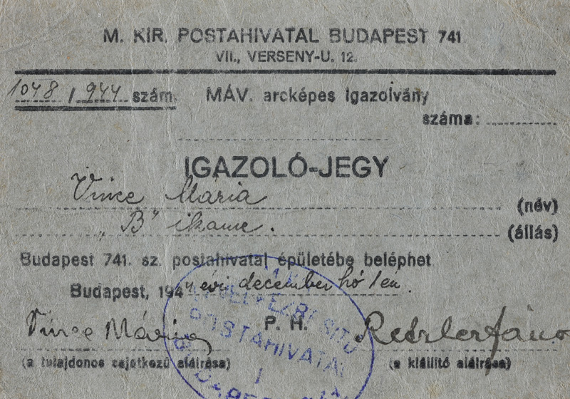 תעודת עובד דואר על שם מריה וינצה (Vince) - שמה הבדוי של אווה ביליצר - המתגוררת בבודפשט. 1944