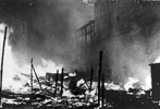 Fire and debris in the Warsaw Ghetto, during the suppression of the uprising. 12 May 1943